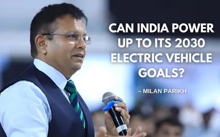 Can India Power Up to Its 2030 Electric Vehicle Goals? – Milan Parikh