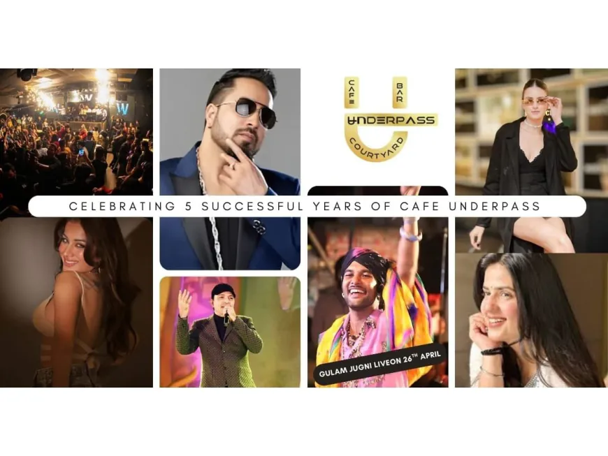Celebrating 5 Years of Nightlife Excellence: Cafe Underpass Journey and Upcoming Gulam Jugni Live Concert