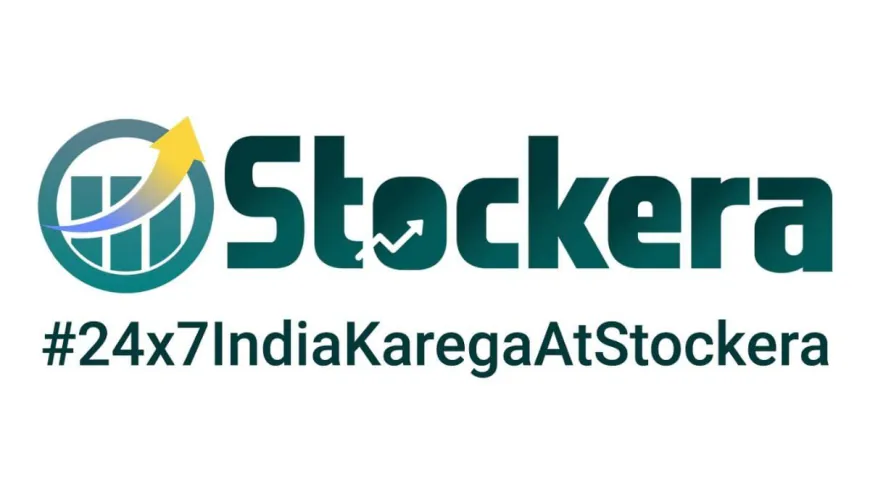 Stockera Launches India’s First Aggregator App Bringing SEBI-Licensed Advisors and People Under One Roof