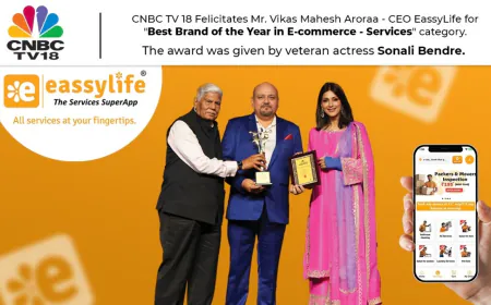 EassyLife Honoured as ‘Best Brand of the Year in E-commerce – Services’ by CNBC TV18