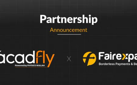 Fairexpay and PhysicsWallah's Acadfly Partner to Provide Student Remittances for Overseas Education