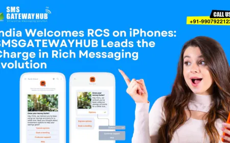 India Welcomes RCS on iPhones: SMSGatewayHub Heralds a New Era in Business Messaging