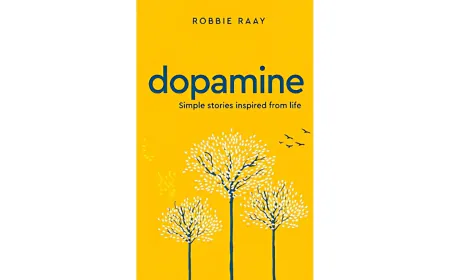 Dopamine’ by Robbie Raay: Simple Life Inspiring Stories, That Stir the Soul