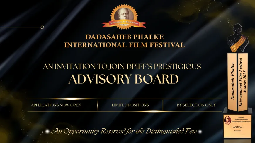 Inviting Esteemed Advisory Board Members for the Prestigious Dadasaheb Phalke International Film Festival
