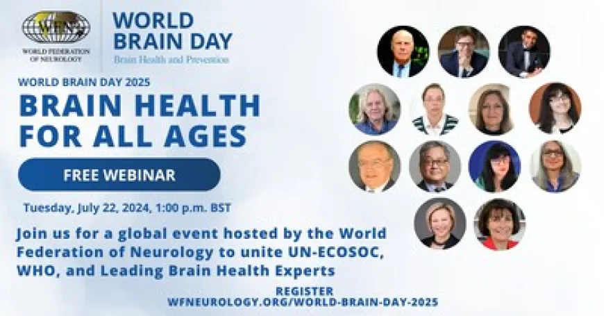 The World Federation of Neurology to Host Global Webinar Uniting UN-ECOSOC, WHO and Leading Brain Health Experts for World Brain Day 2025, with the theme Brain Health for All Ages