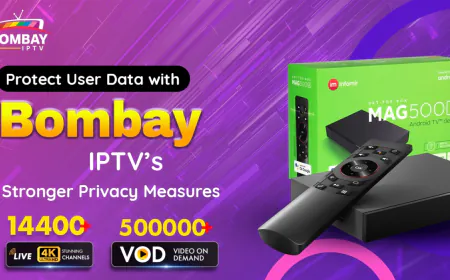 Protect User Data with Bombay IPTV’s Stronger Privacy Measures