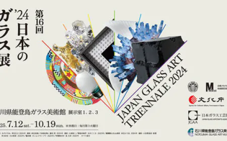 "The 16th '24 Japan Glass Exhibition" at the Ishikawa Notojima Glass Art Museum.