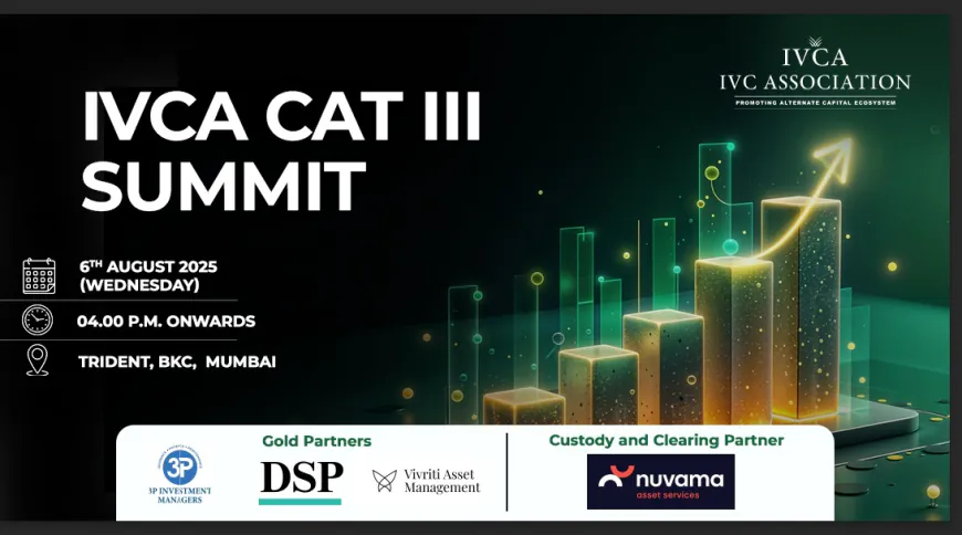 IVCA CAT III Summit 2025 to Spotlight Innovation, Growth, and Alpha in India's Fastest-Growing Alternate Asset Class