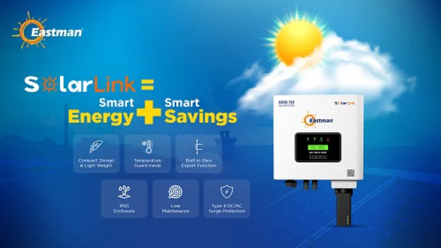 Driving Energy Independence: Eastman Launches SolarLink Grid-Tie Inverter Range