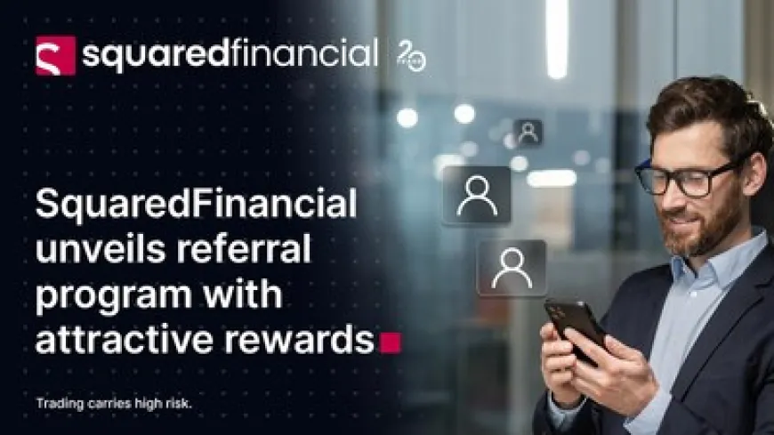 SquaredFinancial unveils referral program with rewards up to $1,000 per client