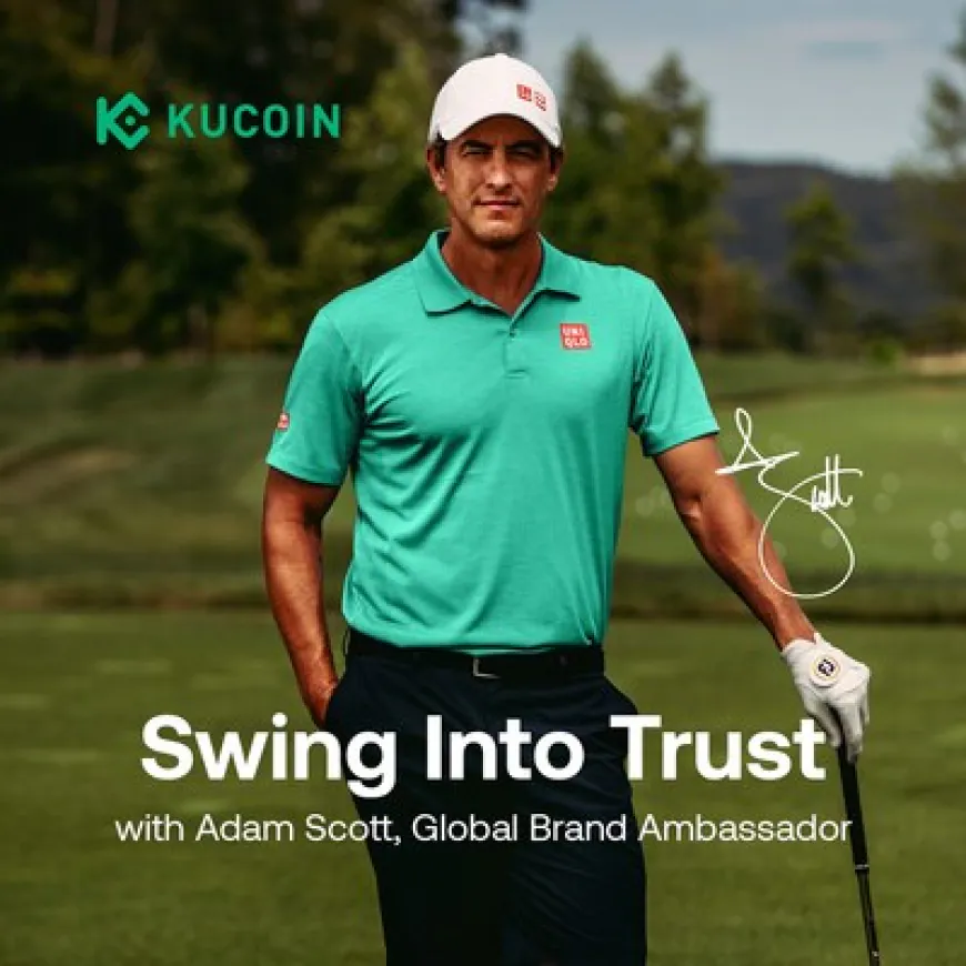 Golf Icon Adam Scott Partners with KuCoin as the First Global Brand Ambassador