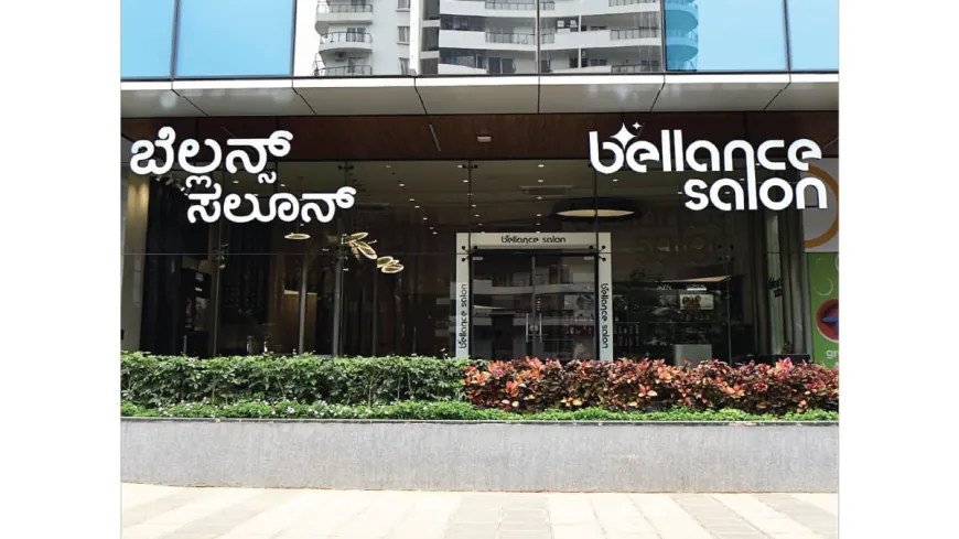 Bellance Salon Makes a Grand Entry in Bengaluru and Faridabad, Expands Footprint Across India and London