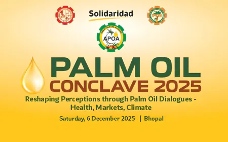 Palm Oil Conclave 2025 In Bhopal to Drive National Dialogue on Health, Markets & Sustainability