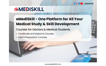 eMediSkill: The Single Online Platform For Medical Study And Skill Growth