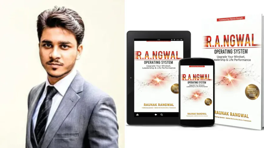 Raunak Rangwal — A Leader Rewriting the Rules