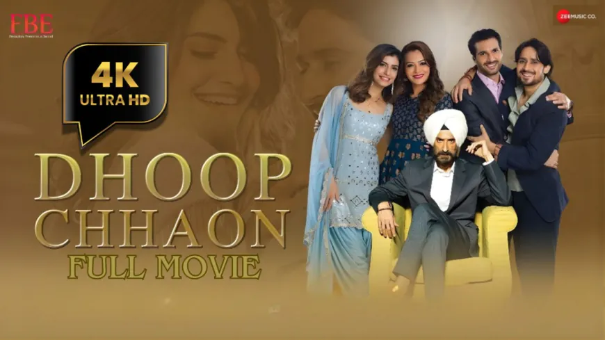 DHOOP CHHAON — A Heartwarming Tale of Love, Action & Emotions — Now Streaming on YouTube