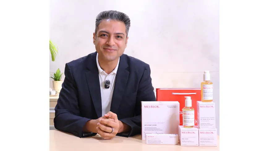 Karan Ratti led Melblok Accelerates, sees 10X Growth in USD 90B Global Dermocosmetics Market