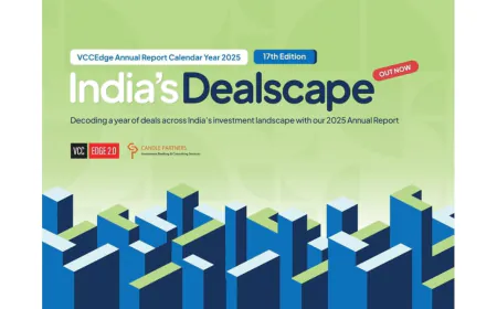 Inside India’s Private Markets: VCCEdge and Candle Partners Release 17th Edition of India’s Dealscape, Annual Deals Report 2025