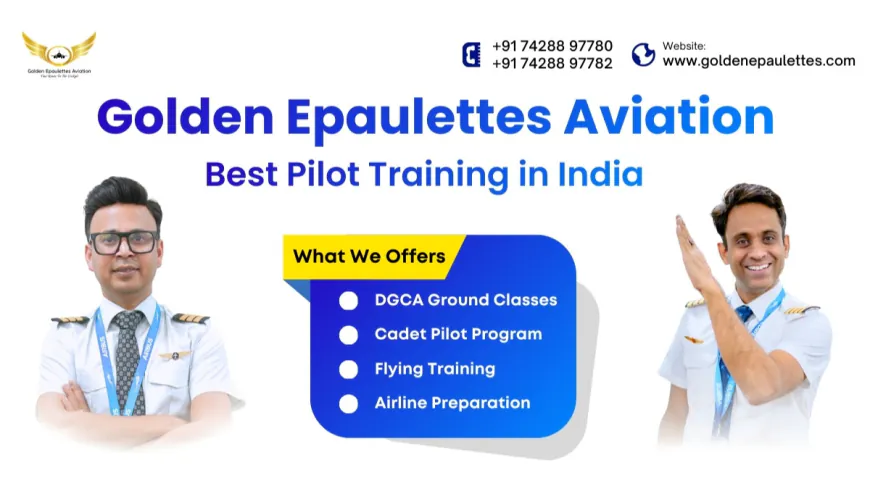 One of the Best Pilot Training Institute in India – Golden Epaulettes Aviation