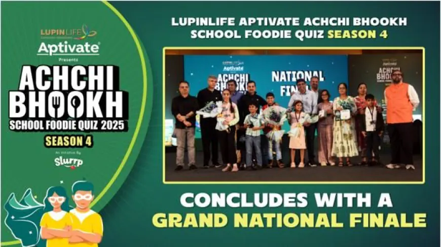 LupinLife Aptivate’s Achchi Bhookh Quiz Brings Parents & Kids Together for Healthy Eating