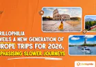 Thrillophilia Unveils a New Generation of Europe Trips for 2026, Emphasising Slower Journeys