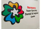 Redefining Trust in Specialist-Led Dental Care in Bangalore: The Narayana Dental Approach