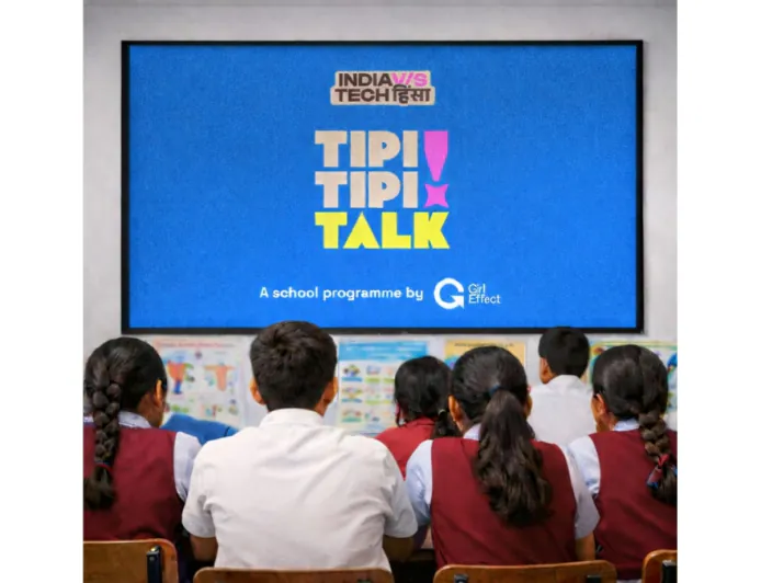 Girl Effect India Launches Tipi Tipi Talk on Safer Internet Day: An Initiative for Students to Fight Tech Hinsa