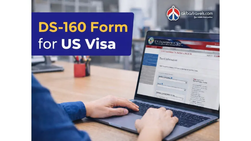 Think the US Visa Interview Is Tough? The DS-160 Form Decides Your Fate First