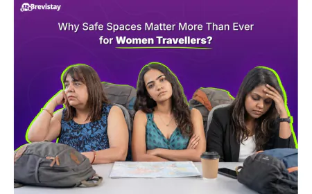 Women on the Move: Why Safe Spaces Matter More Than Ever for Women Travellers
