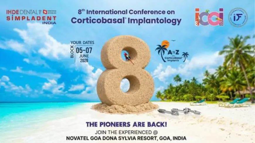 The Pioneers Are Back: 8th International Conference on Corticobasal® Implantology Returns to Goa, June 2026