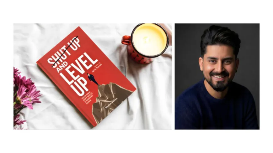 Jai Pareek’s ‘Shut Up and Level Up’ Bridges the Soft Skills Gap with a Hinglish Approach