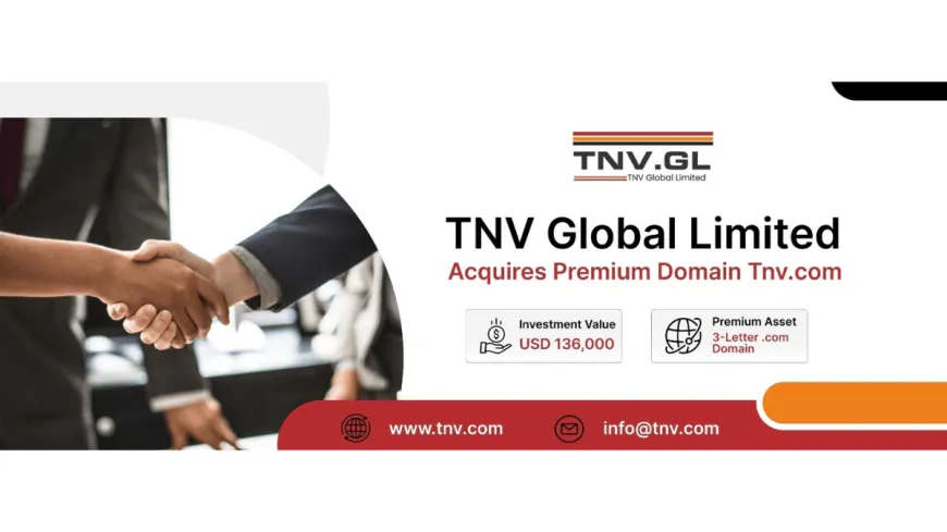 TNV Global Limited Acquires Premium Domain TNV.com to Strengthen Global Brand Identity